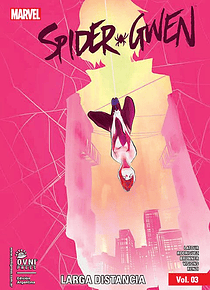 MARVEL-SPIDER GWEN-TPB #03 - Larga Distancia