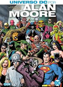 OVNIPRESS - ESPECIALES - UNIVERSO DC: POR ALAN MOORE