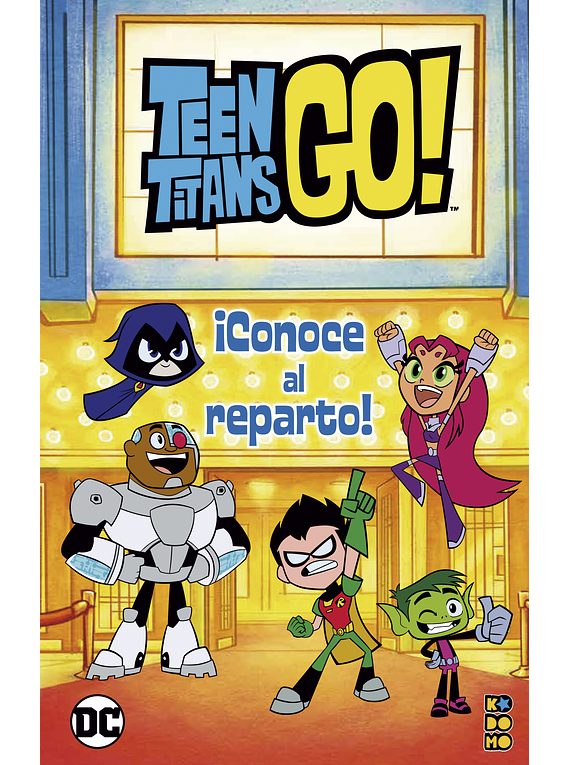 Teen Titans Go!: ¡Conoce al reparto!