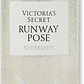 Body Mist Shimmer Victoria’s Secret Runway Pose (250 ml) - Miniatura 2