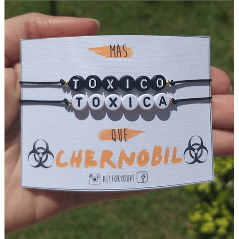 [PAR] Pulseras Chernobyl (Tóxico/Tóxica)