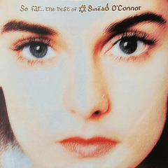 Sinéad O'Connor - So Far…The Best Of Sinéad O'Connor - 2 Vinilos