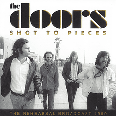 The Doors - Shot To Pieces - CD - Bootleg (Silver)