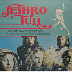 Jethro Tull / A New Day Yesterday: Rare & Unreleased Tracks & Radio Sessions / Vinilo