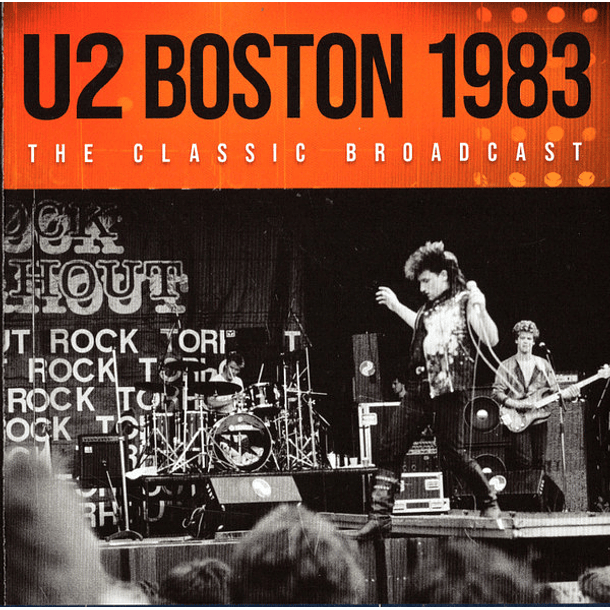 U2 - Boston 1983 - The Classic Broadcast - Cd - Bootleg (Silver) 
