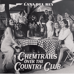 Lana Del Rey - Chemtrails Over The Country Club - Vinilo