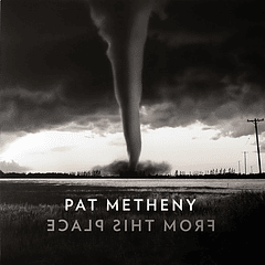 Pat Metheny - From This Place - 2 Vinilos