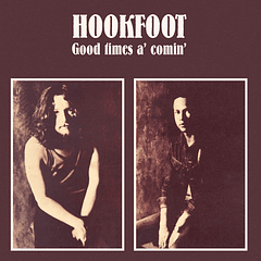Hookfoot - Good Times A' Comin' - Cd