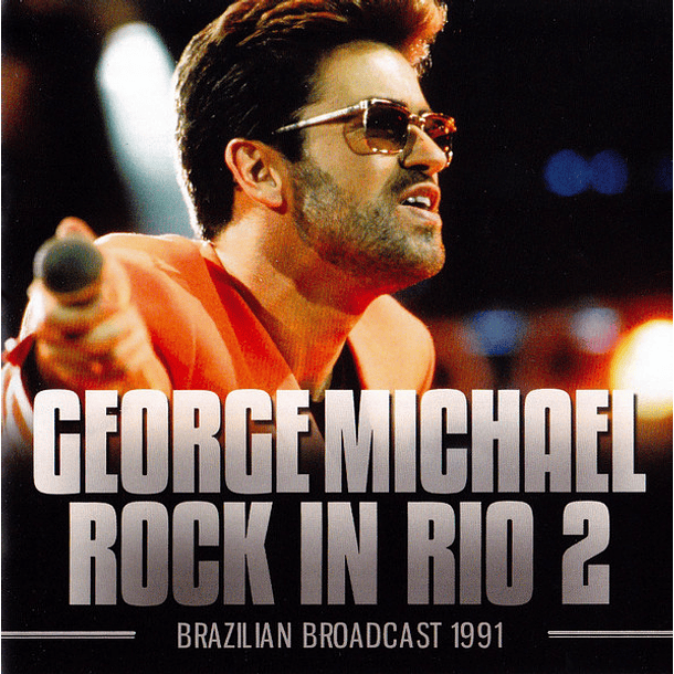 George Michael – Rock In Rio 2 - Cd - Bootleg (Silver) 