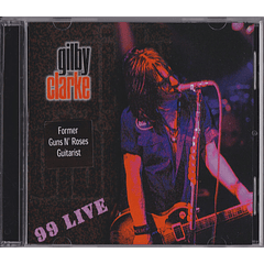 Gilby Clarke – 99 Live - Cd 