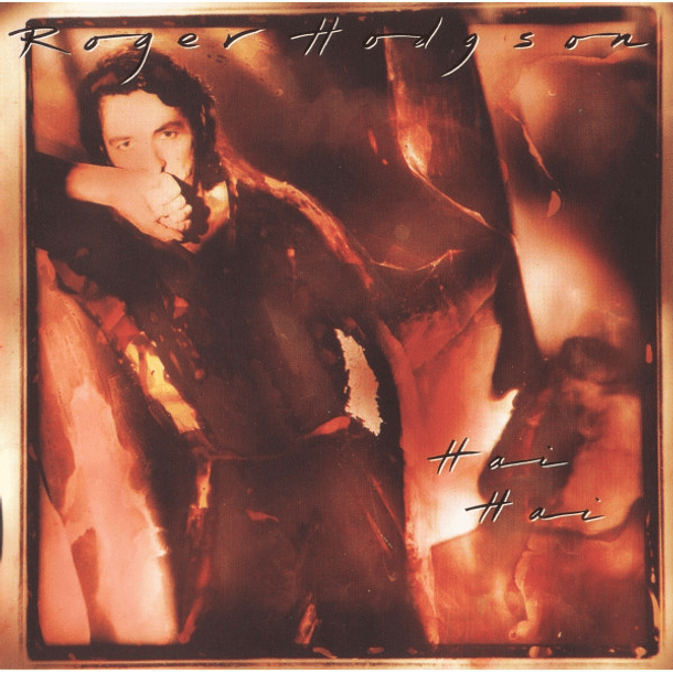 Roger Hodgson – Hai Hai - Cd  