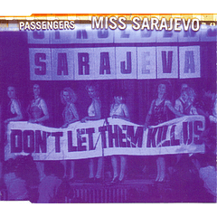 Passengers – Miss Sarajevo - Cd Single