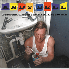 Andy Bell – Torsten The Beautiful Libertine - Cd 