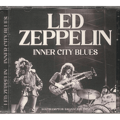 Led Zeppelin – Inner City Blues (Southampton Broadcast 1973) University,  England 22nd January 1973 - Bootleg Cd (Silver)