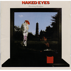 Naked Eyes – Burning Bridges - Cd - Hecho En Europa