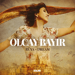 Olcay Bayir – Rüya - Dream From Anatolia - Cd - Hecho En Austria