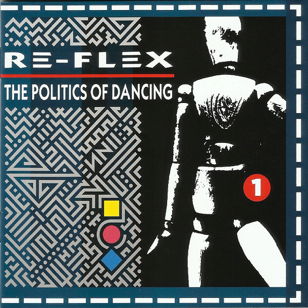 Re-Flex – The Politics Of Dancing - 2 Cds - Remasterizado - Expanded Edition - Hecho En Europa 1