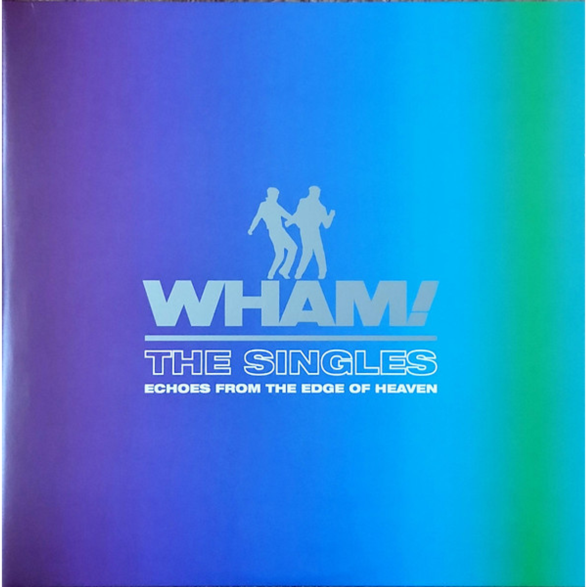 Wham! – The Singles (Echoes From The Edge Of Heaven) - 2 Lps