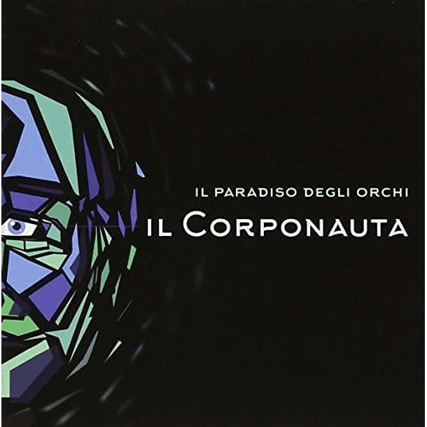 Il Paradiso Degli Orchi – Il Corponauta - Cd - Hecho En Italia 