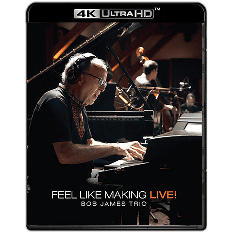 Bob James – Feel Like Making LIVE! - Blu Ray 4K Ultra HD - Nuevo Y Sellado