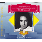 Neil Diamond – Cracklin' Rosie / I Am I Said / Song Sung Blue - Mini CD 3