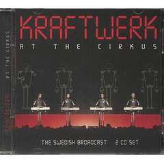Kraftwerk – At The Cirkus - The Swedish Broadcast - 2 CDs - Nuevo Y Sellado