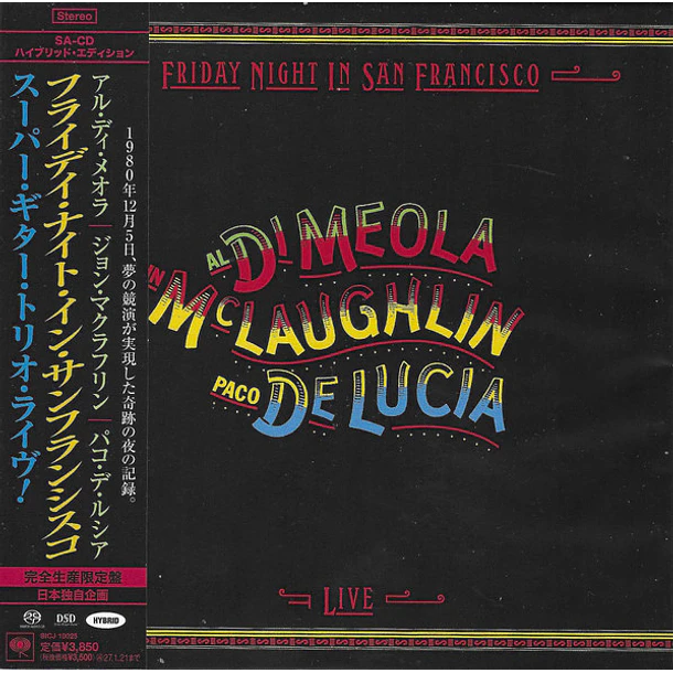 Al Di Meola / John McLaughlin / Paco De Lucía – Friday Night In San Francisco - SACD Super Audio - Mini LP - Empaque 7
