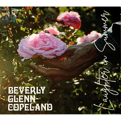 Beverly Glenn-Copeland – Laughter In Summer - CD - Digisleeve - Nuevo Y Sellado