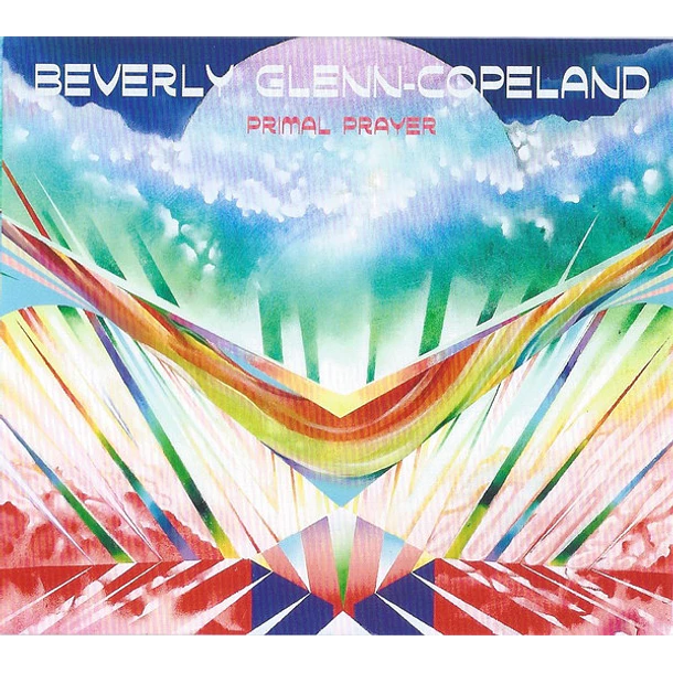 Beverly Glenn-Copeland – Primal Prayer - CD - Digipack - Nuevo Y Sellado 1