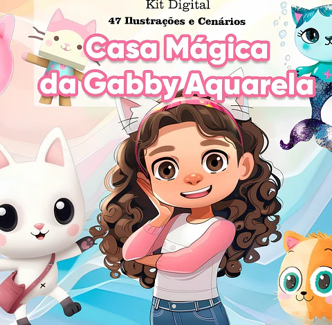 A Casa Mágica da Gabby Aquarela - Kit Digital
