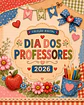 Coleção Dia dos Professores 2026 - Thumbnail 1