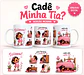 Cadê a Minha Tia? - Canecas - Thumbnail 2