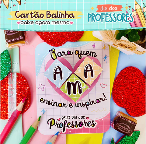 Cartão Balinha Caramelo - Dia dos Professores