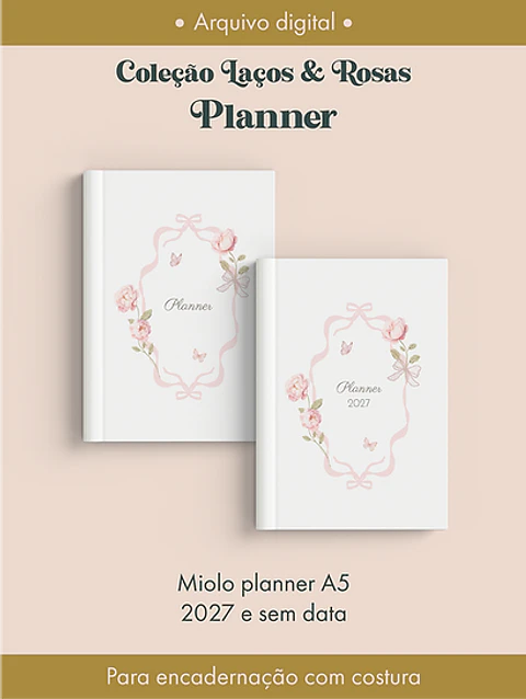 Planner Costura - Coleção Laços e Rosas