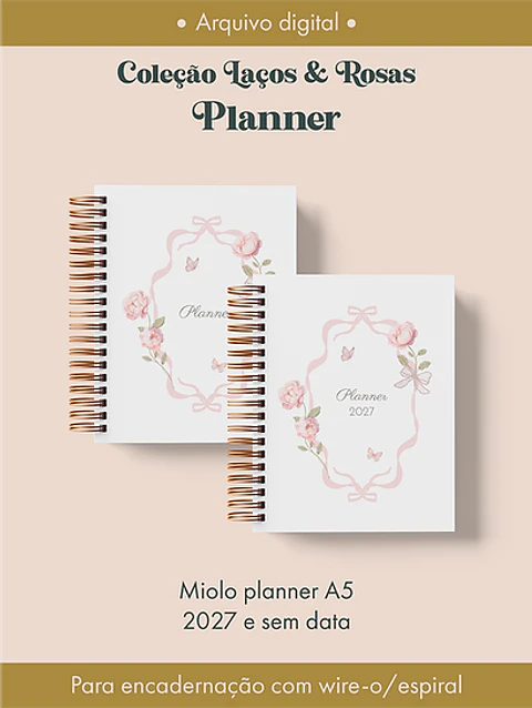 Planner Wire-o - Coleção Laços e Rosas