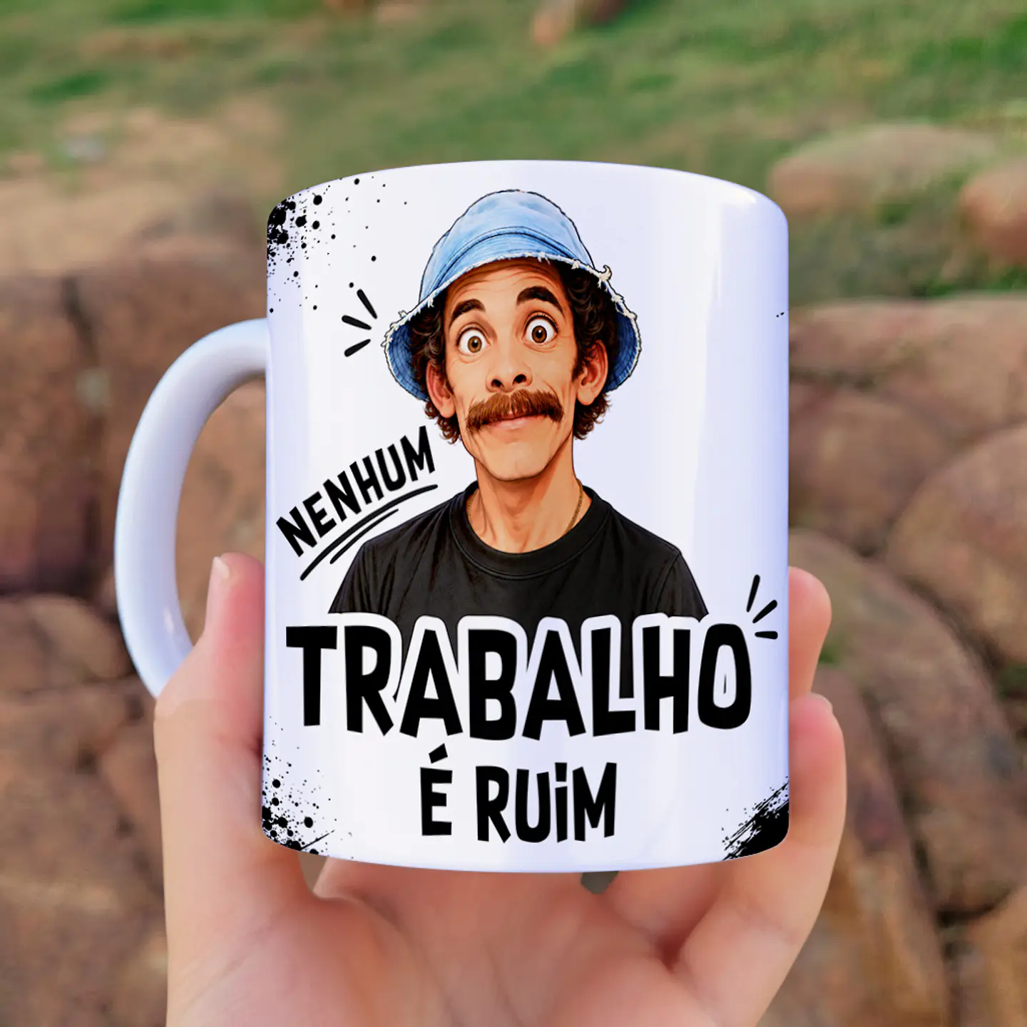 Nenhum Trabalho é Ruim, Ruim é Ter que Trabalhar - Canecas 3