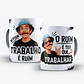 Nenhum Trabalho é Ruim, Ruim é Ter que Trabalhar - Canecas - Thumbnail 1