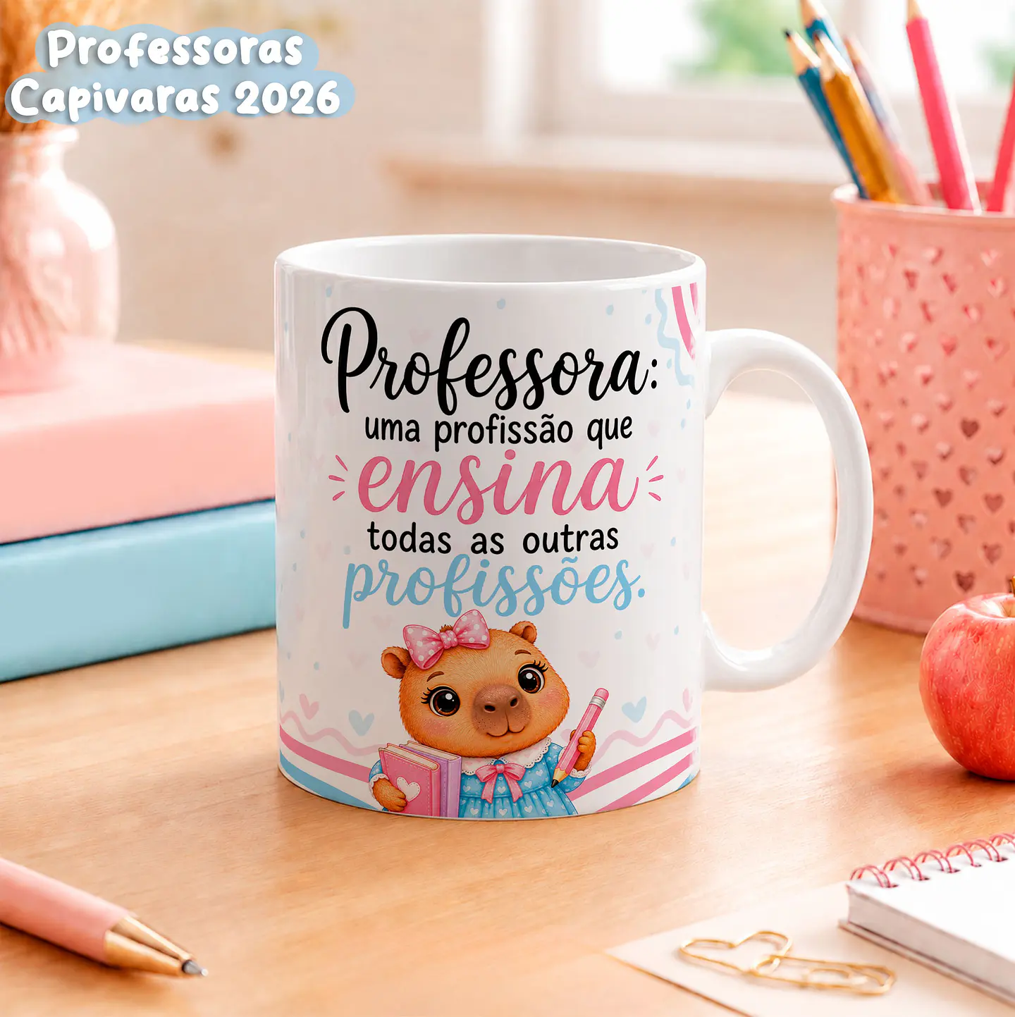 Professora Capivara 2026 - Canecas 10