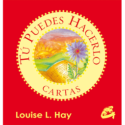 TU PUEDES HACERLO Louise L. Hay 