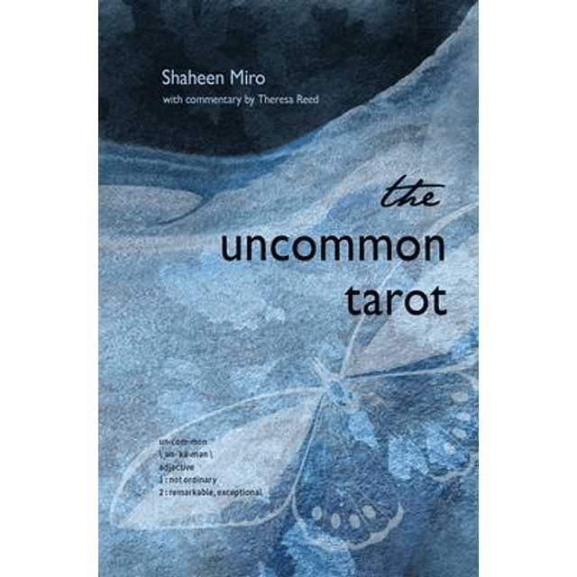 THE UNCOMMON TAROT Shaheen Miro
