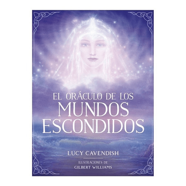 EL ORÁCULO DE LOS MUNDOS ESCONDIDOS Lucy Cavendish