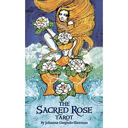 THE SACRED ROSE TAROT Johanna Gargiulo 