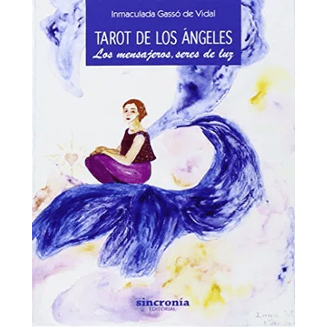 TAROT DE LOS ANGELES Inmaculada Gassó de Vidal 