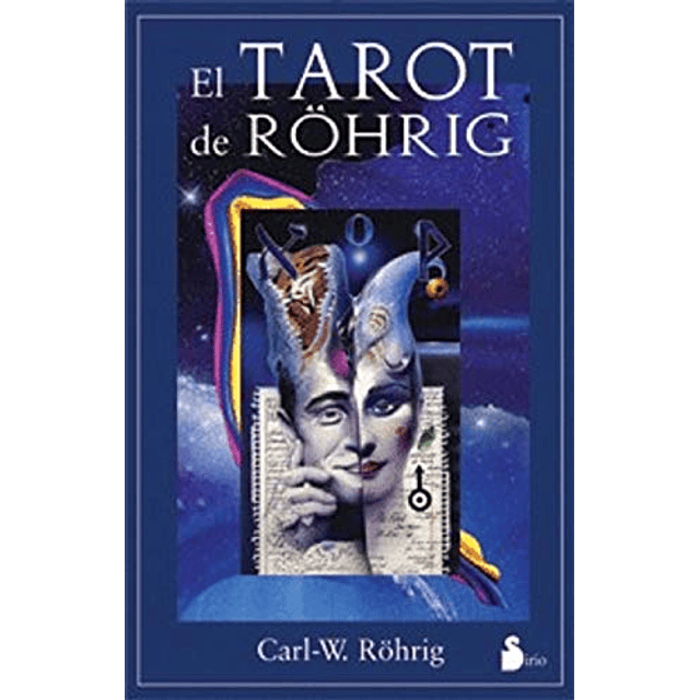 EL TAROT DE RÓHRIG Carl W. Röhrig 