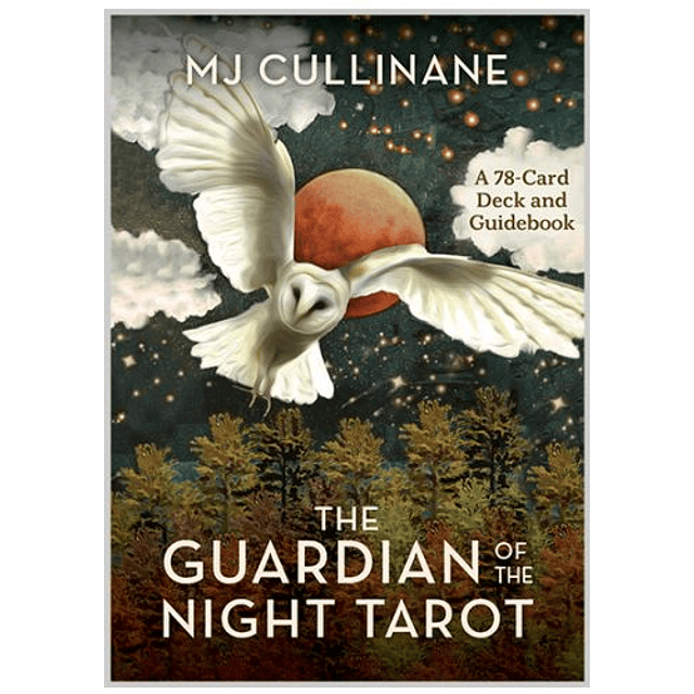 THE GUARDIAN OF THE NIGHT TAROT MJ Cullinane