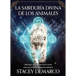 LA SABIDURÍA DIVINA DE LOS ANIMALES Stacey Demarco
