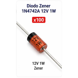 Diodo Zener 1N4742A 12V 1W Pack x100