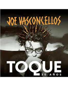JOE VASCONCELLOS TOQUE 30 AÑOS