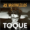 JOE VASCONCELLOS TOQUE 30 AÑOS