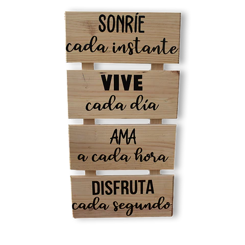 Letrero Pino 4 Módulos Sonríe, Vive, Ama, Disfruta